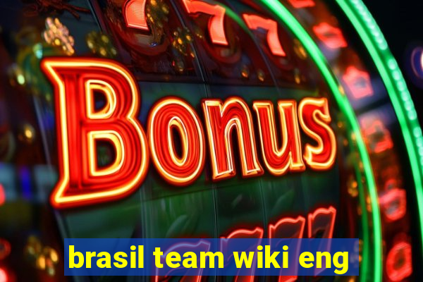 brasil team wiki eng