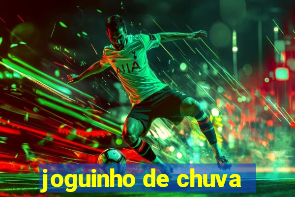 joguinho de chuva