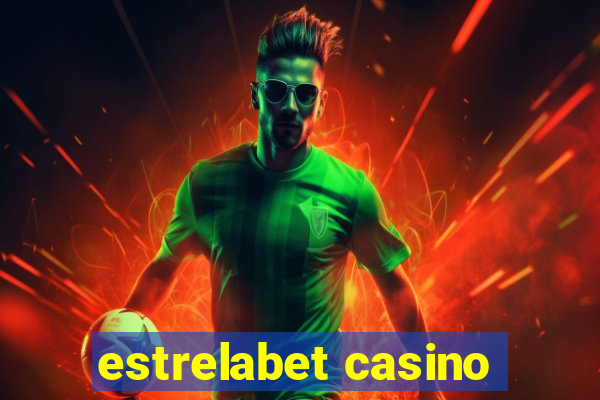 estrelabet casino