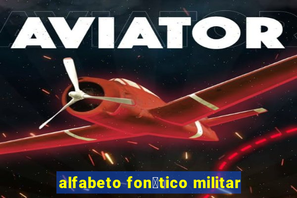 alfabeto fon茅tico militar