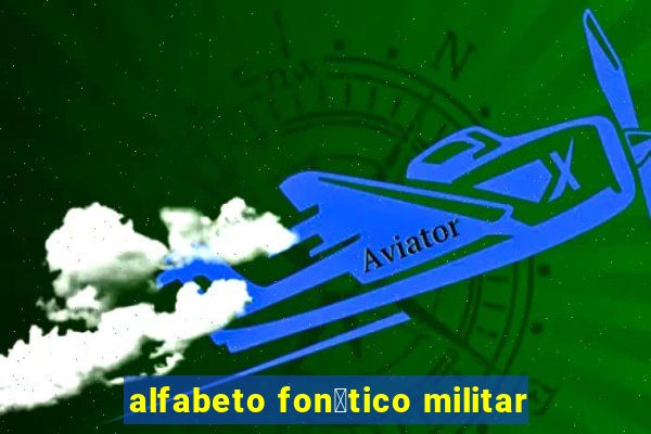 alfabeto fon茅tico militar