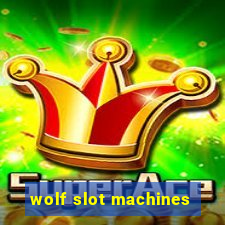 wolf slot machines