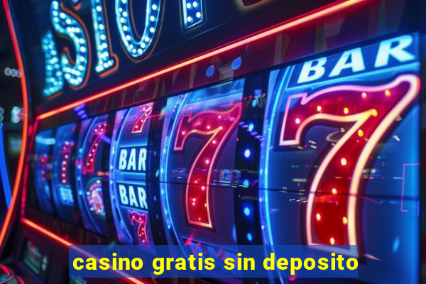 casino gratis sin deposito