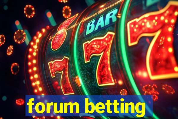 forum betting