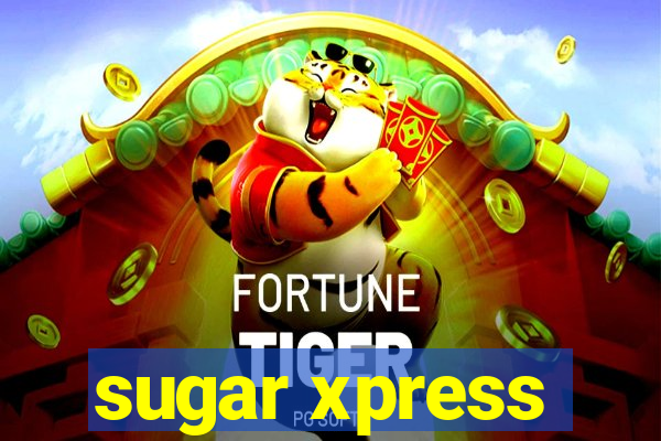 sugar xpress