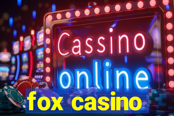 fox casino