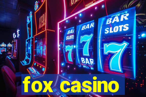 fox casino