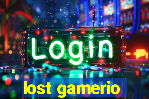 lost gamerio