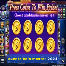 evento coin master 2024