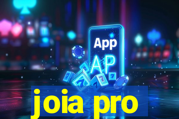 joia pro