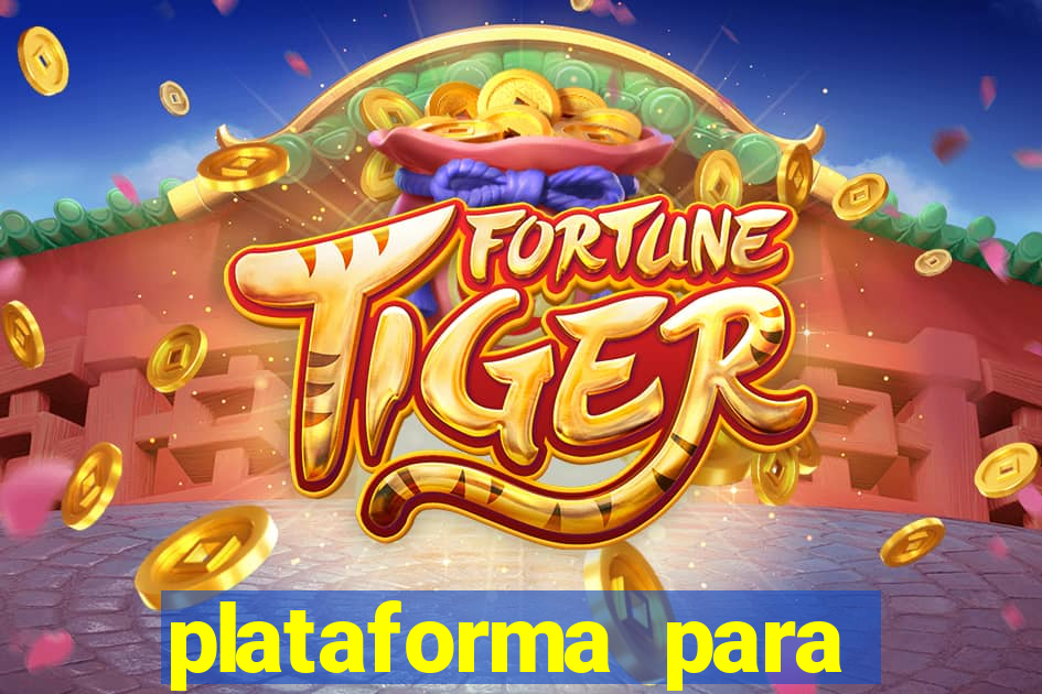 plataforma para jogar o jogo do tigre