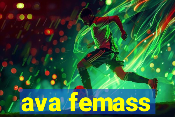 ava femass