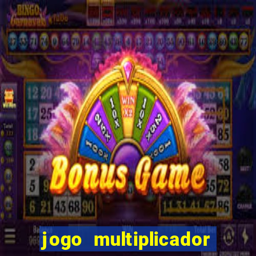 jogo multiplicador de dinheiro