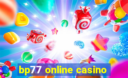 bp77 online casino