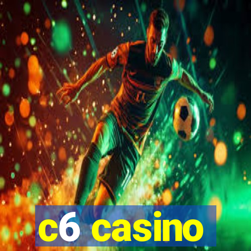 c6 casino