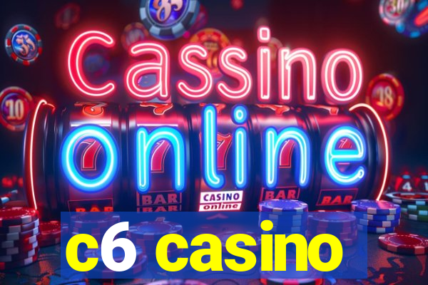 c6 casino