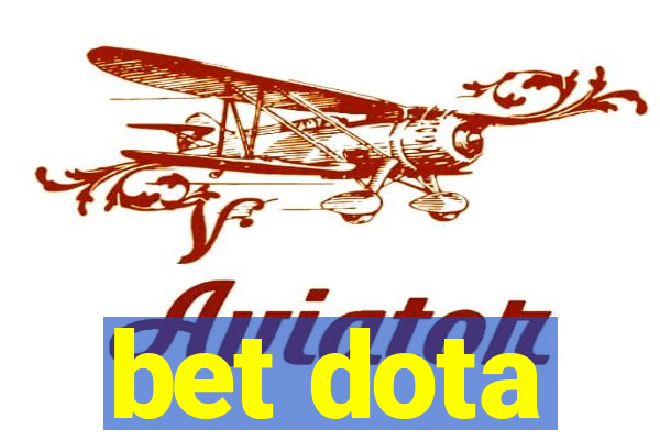 bet dota