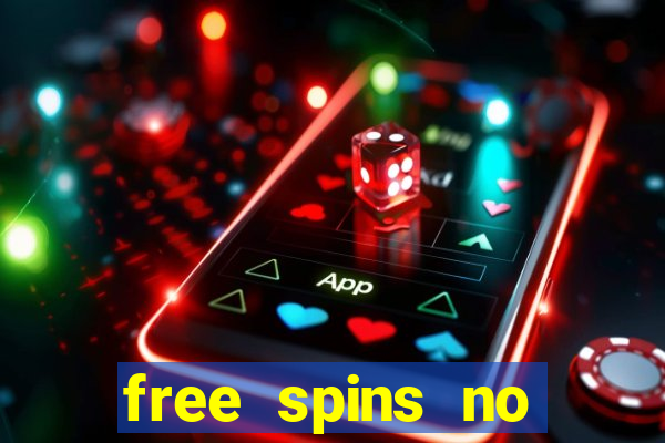 free spins no deposit slots