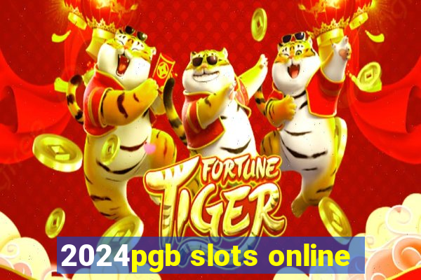 2024pgb slots online