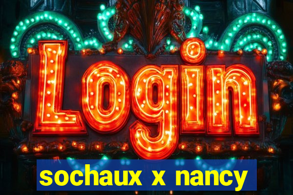 sochaux x nancy