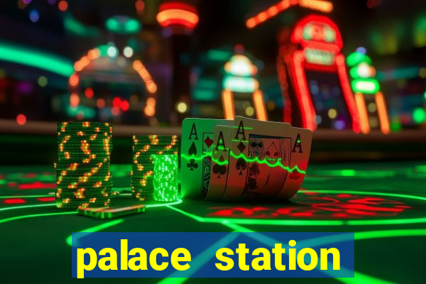 palace station hotel casino