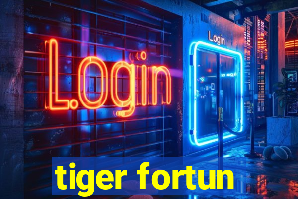 tiger fortun