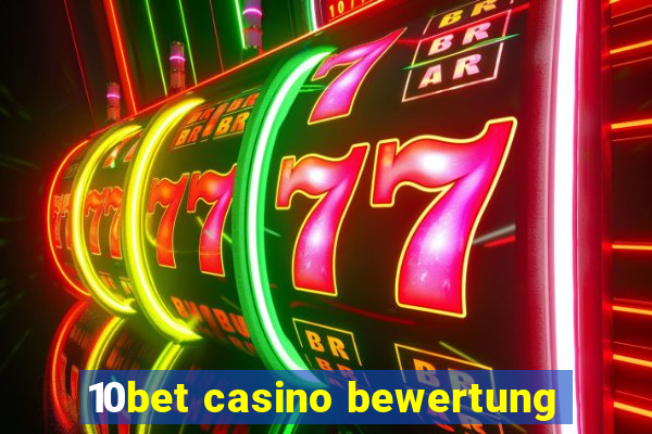 10bet casino bewertung