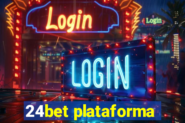 24bet plataforma