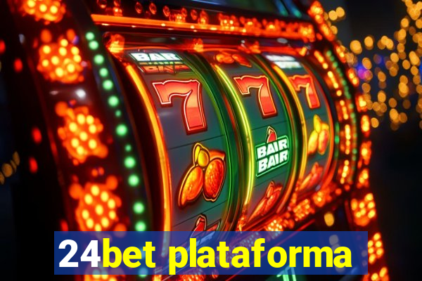 24bet plataforma