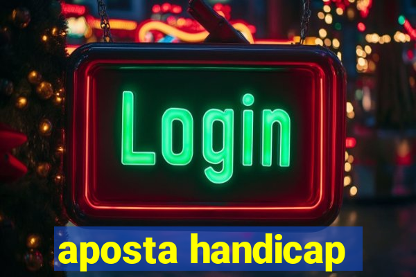 aposta handicap