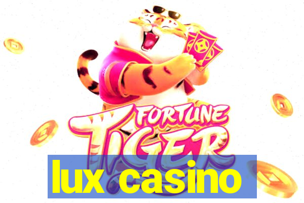 lux casino