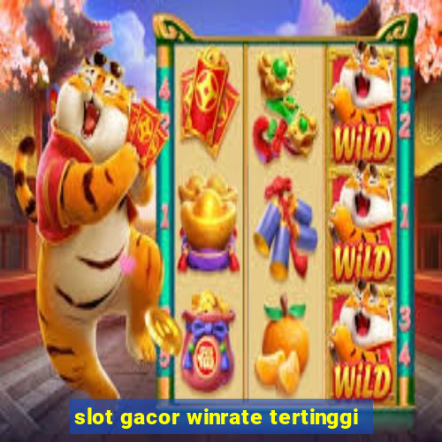 slot gacor winrate tertinggi