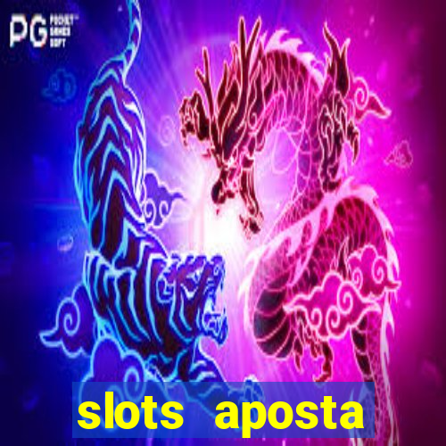 slots aposta m铆nima 1 centavo