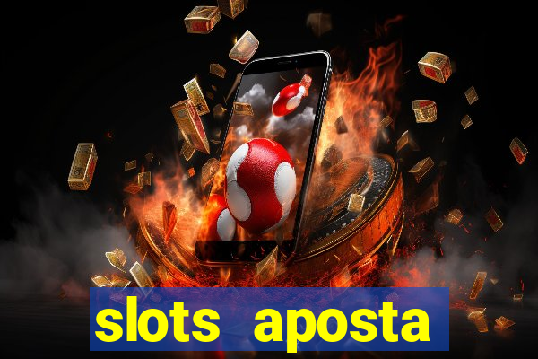 slots aposta m铆nima 1 centavo