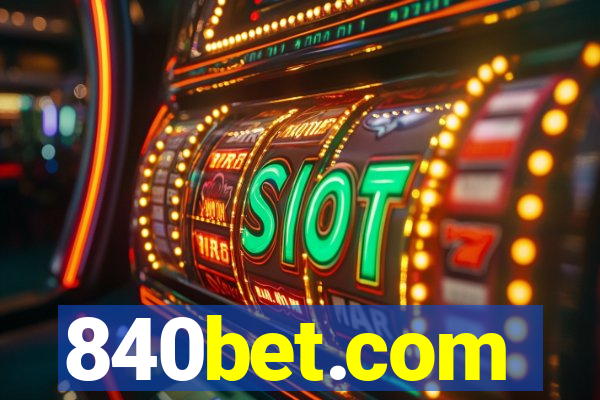 840bet.com