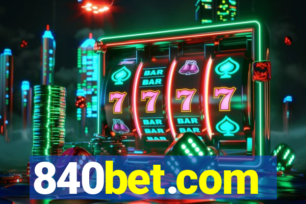 840bet.com