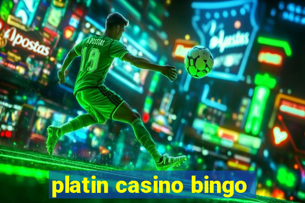 platin casino bingo