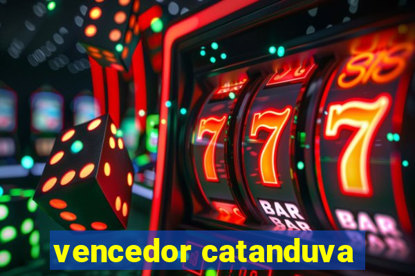 vencedor catanduva