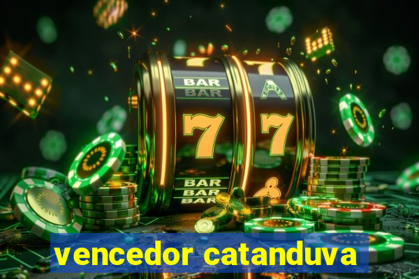 vencedor catanduva