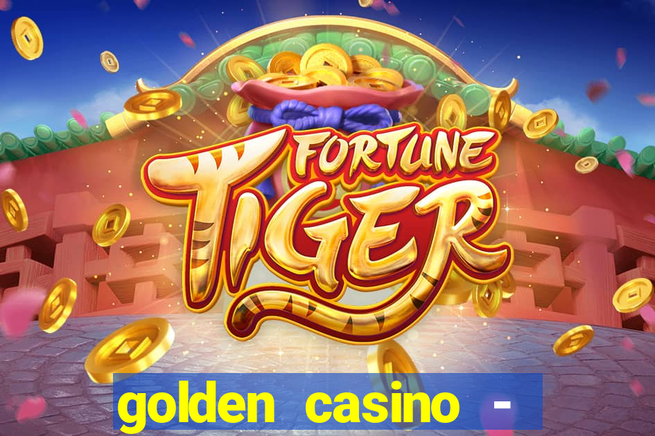 golden casino - slots games