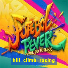 hill climb racing dinheiro infinito 2