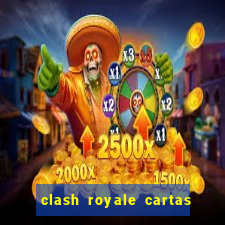 clash royale cartas modificadas 2024