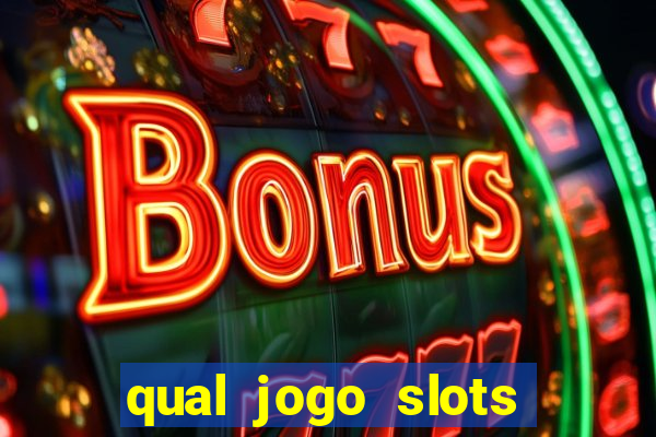 qual jogo slots paga mesmo