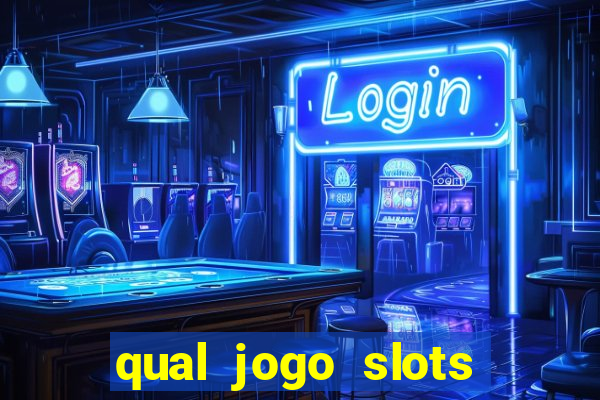 qual jogo slots paga mesmo