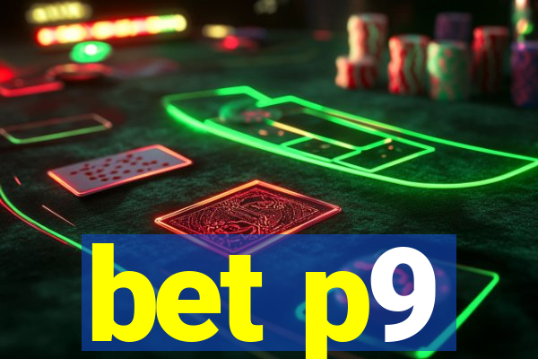 bet p9