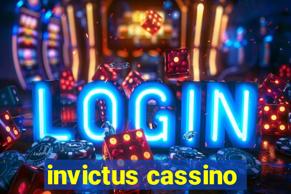 invictus cassino