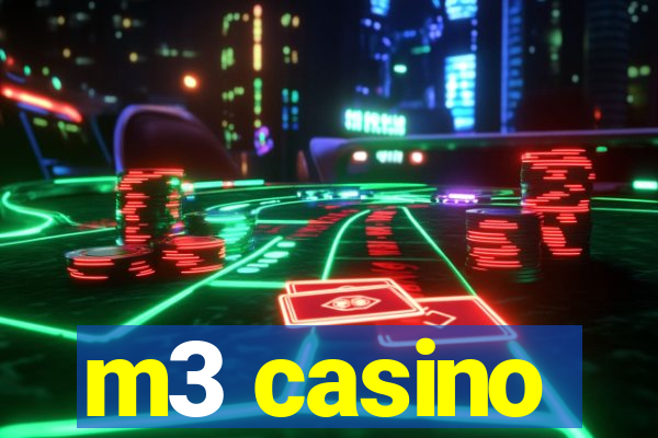 m3 casino