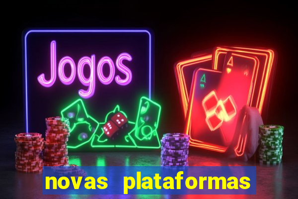 novas plataformas de slots