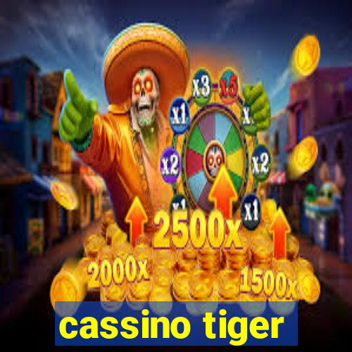 cassino tiger