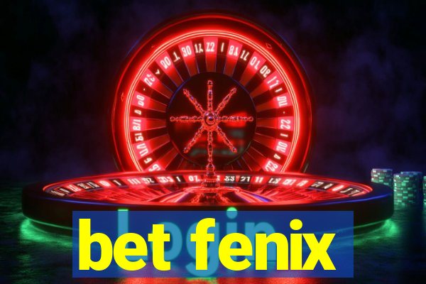 bet fenix